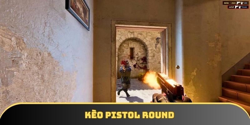 Dự đoán đội nào thắng pistol round khá là thú vị Dự đoán đội nào thắng pistol round khá là thú vị