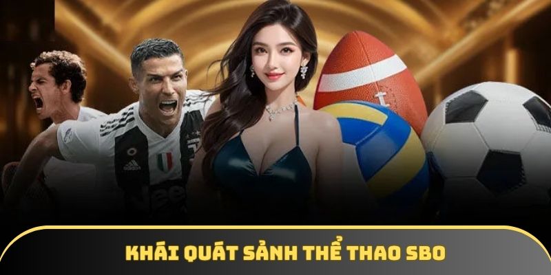 Đôi nét sảnh thể thao SBO